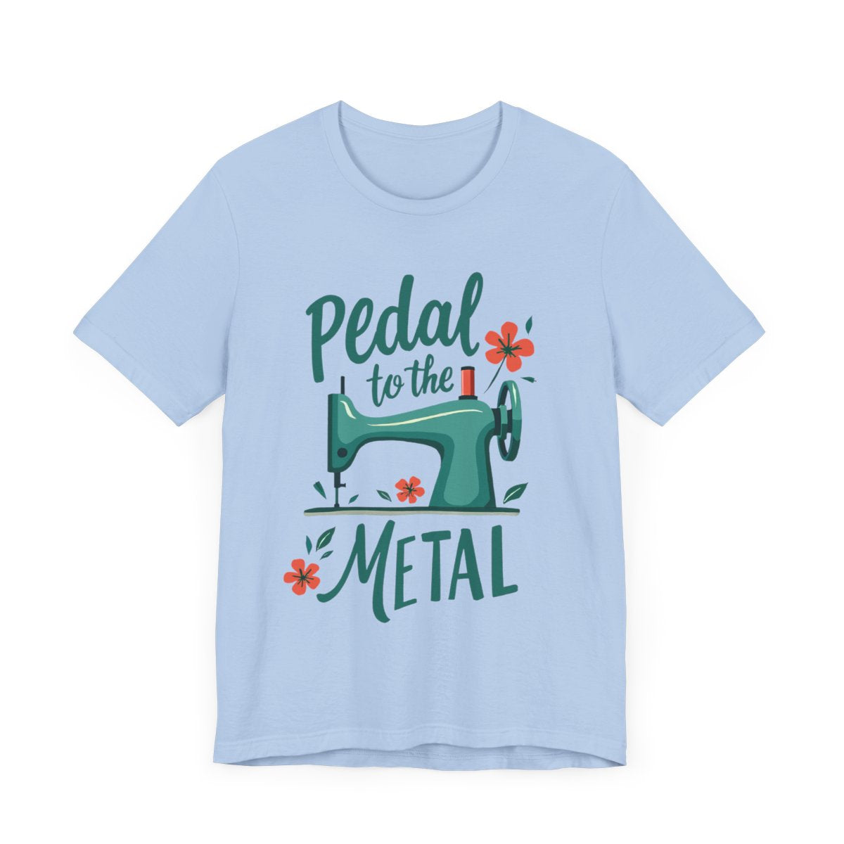 T-Shirt Pedal to the Metal - Unisex Bella+Canvas Cotton Jersey