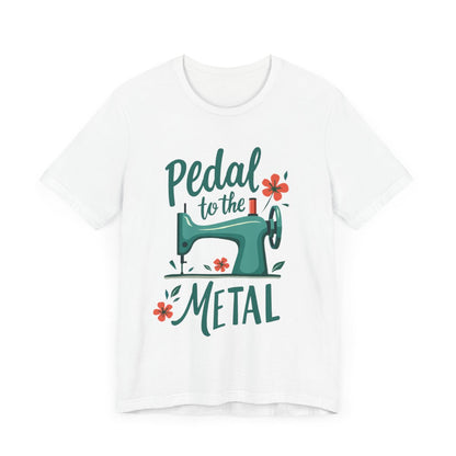 T-Shirt Pedal to the Metal - Unisex Bella+Canvas Cotton Jersey